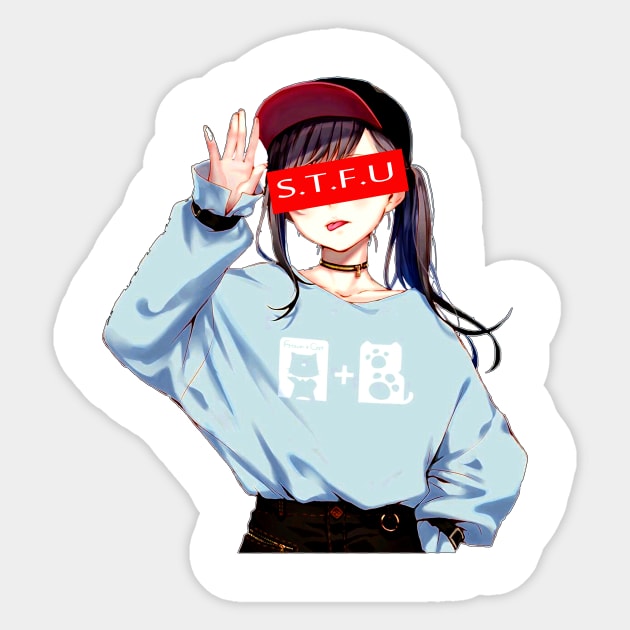 shut the Fckd up sexy girl anime kawaii Sticker by LOVILOVI